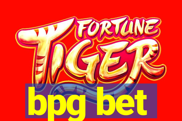 bpg bet